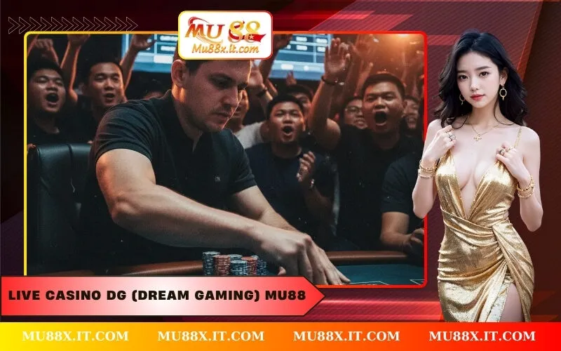 Live Casino DG (Dream Gaming) MU88