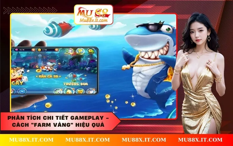 Phân Tích Chi Tiết Gameplay - Cách Farm Vàng Hiệu Quả