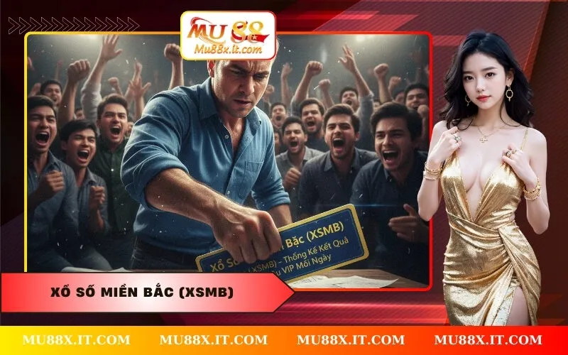 Xổ Số Miền Bắc (XSMB)